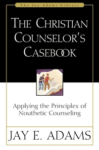 Cover of The Christian Counselor's Casebook