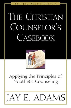 Cover of The Christian Counselor's Casebook