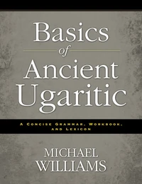 Cover of Basics of Ancient Ugaritic