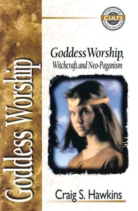 Cover of Goddess Worship, Witchcraft, and Neo-Paganism