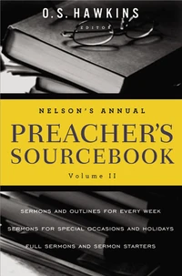 Cover of Nelson's Annual Preacher's Sourcebook, Volume 2
