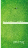 Cover of Golf's Sacred Journey