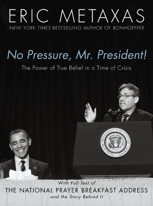 Cover of No Pressure, Mr. President! The Power Of True Belief In A Time Of Crisis