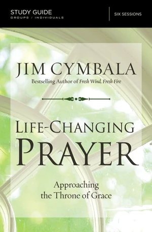 Cover of Life-Changing Prayer Bible Study Guide