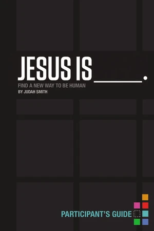 Cover of Jesus Is Bible Study Participant's Guide