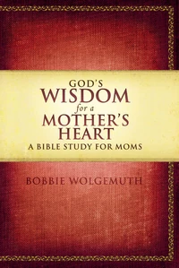 Cover of God's Wisdom for a Mother's Heart