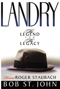 Cover of Landry–The Legend and the Legacy