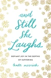 Cover of And Still She Laughs