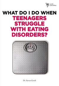 Cover of What Do I Do When Teenagers Struggle with Eating Disorders?