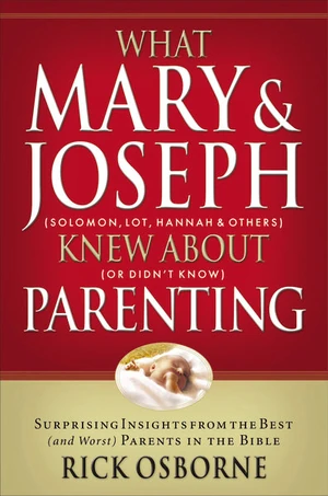 Cover of What Mary & Joseph Knew About Parenting