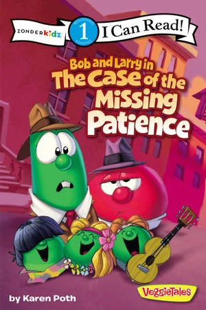 Cover of Bob and Larry in the Case of the Missing Patience