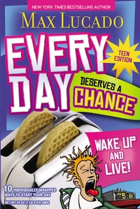 Cover of Every Day Deserves a Chance - Teen Edition