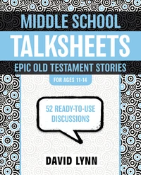Cover of Middle School TalkSheets, Epic Old Testament Stories