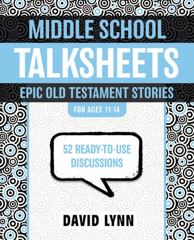 Cover of Middle School TalkSheets, Epic Old Testament Stories