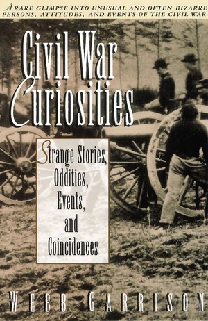 Cover of Civil War Curiosities