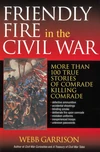 Cover of Friendly Fire in the Civil War
