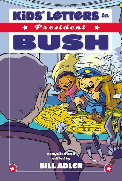 Cover of Kids' Letters to President Bush
