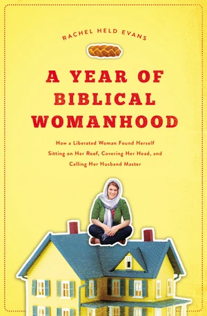 Cover of A Year of Biblical Womanhood