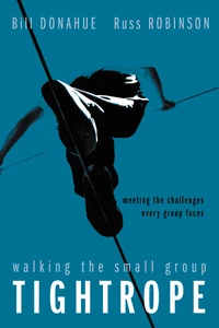 Cover of Walking the Small Group Tightrope