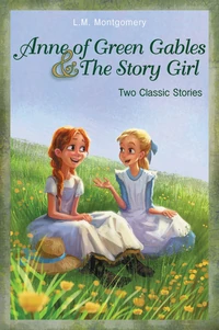 Cover of Anne of Green Gables and The Story Girl