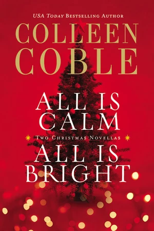 Cover of All Is Calm, All Is Bright