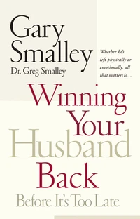 Cover of Winning Your Husband Back Before It's Too Late