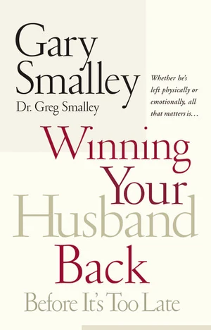 Cover of Winning Your Husband Back Before It's Too Late
