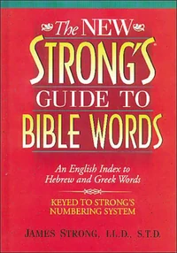 Cover of The New Strong's Guide to Bible Words