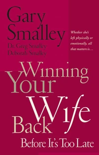 Cover of Winning Your Wife Back Before It's Too Late