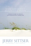 Cover of When God Doesn't Answer Your Prayer