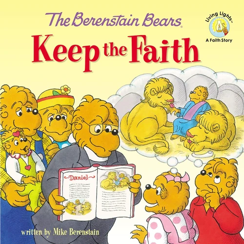 Cover of The Berenstain Bears Keep the Faith