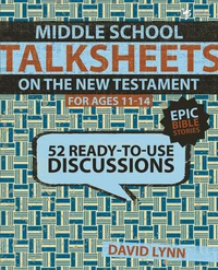 Cover of Middle School TalkSheets on the New Testament, Epic Bible Stories