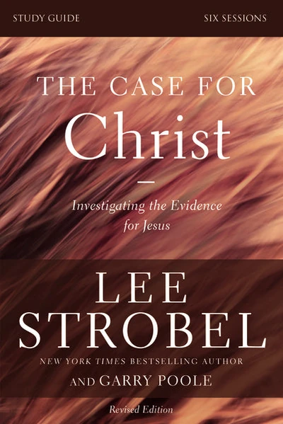 Cover of The Case for Christ Bible Study Guide Revised Edition