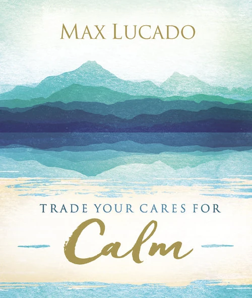 Cover of Trade Your Cares for Calm