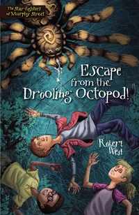 Cover of Escape from the Drooling Octopod!