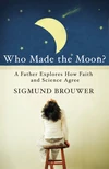 Cover of Who Made the Moon?