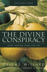 Cover of The Divine Conspiracy Bible Study Participant's Guide