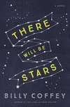 Cover of There Will Be Stars