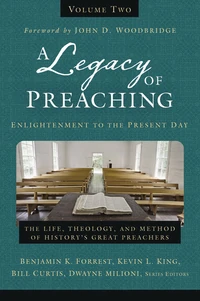 Cover of A Legacy of Preaching, Volume Two—Enlightenment to the Present Day