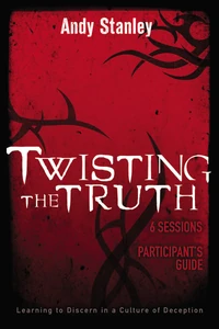 Cover of Twisting the Truth Bible Study Participant's Guide