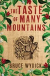 Cover of The Taste of Many Mountains