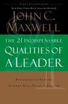 Cover of The 21 Indispensable Qualities of a Leader
