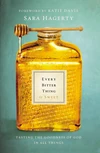 Cover of Every Bitter Thing Is Sweet