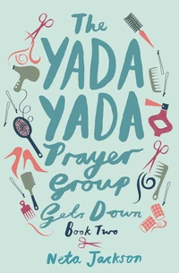Cover of The Yada Yada Prayer Group Gets Down