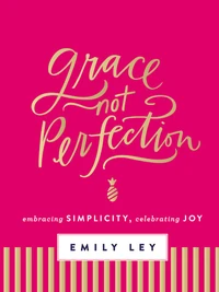 Cover of Grace, Not Perfection