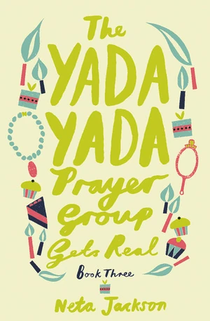 Cover of The Yada Yada Prayer Group Gets Real