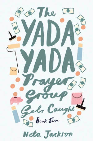 Cover of The Yada Yada Prayer Group Gets Caught