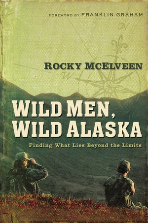 Cover of Wild Men, Wild Alaska