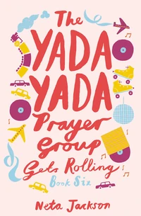Cover of The Yada Yada Prayer Group Gets Rolling