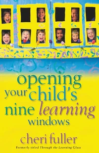 Cover of Opening Your Child's Nine Learning Windows